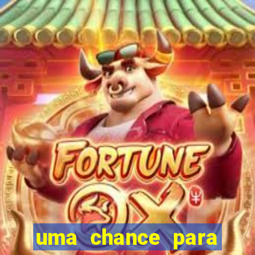 uma chance para lutar filme completo dublado